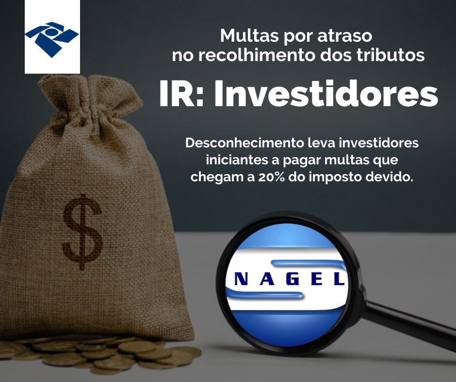 IR: Investidores Pagam Multas Por Atraso No Recolhimento De Tributos