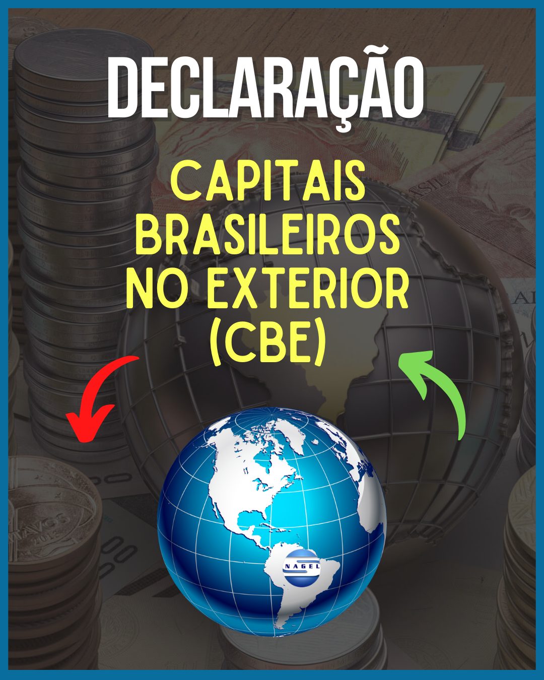 Capitais Brasileiros No Exterior (CBE) – Declaração
